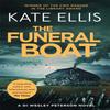 The Funeral Boat by Kate Ellis Paperback Book 9780749954666