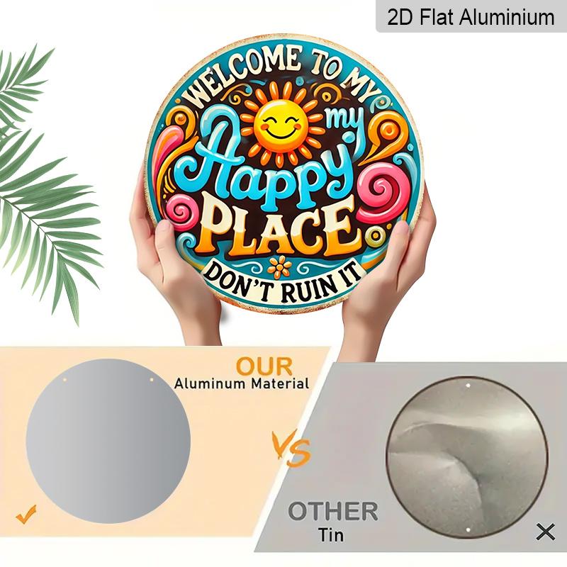 2D Flat, 1pc Welcome Vibes Round Aluminum Sign - "Welcome To My Happy Place" & "Don't Run It" Funny Quote Wall Decor, Vintage Retro Metal Art with
