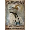 Tin Sign Room Metal Poster Karate It8217;s Not About Being Better Than Someone Else Decorative Signs Plaque for Home Wall 8x12 Inch