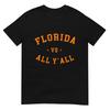 Florida Vs All Yall Represent The Gator State TShirt