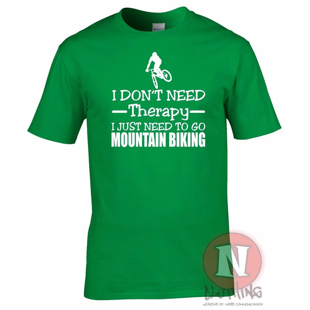 I Dont Need Therapy I Just Need To Go Mountain Biking TShirt Bike Cycle Bikes