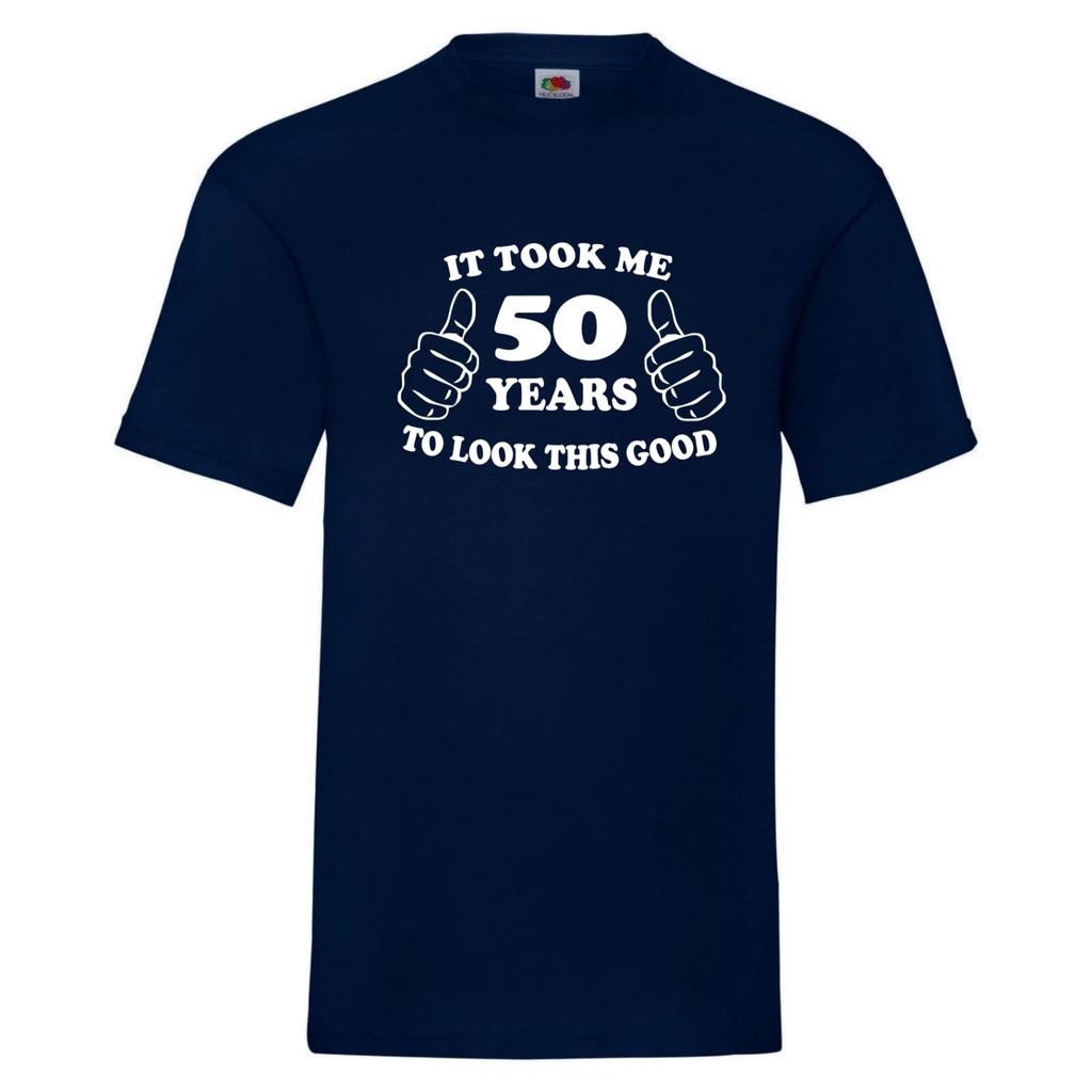 50th Birthday Gift - Took Me 50 Years To Look This Good - 50th Birthday T-Shirt