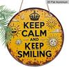 [2D Flat] A 2D Flat, 7.87X7.87 Inch Round French Aluminum Sign Featuring a Vintage Decor Plaque with The Phrase 'Keep Calm And Smile', a 'Sunny Mood