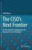Kniha The CISO's Next Frontier : AI, Post-Quantum Cryptography and Advanced Security Paradigms