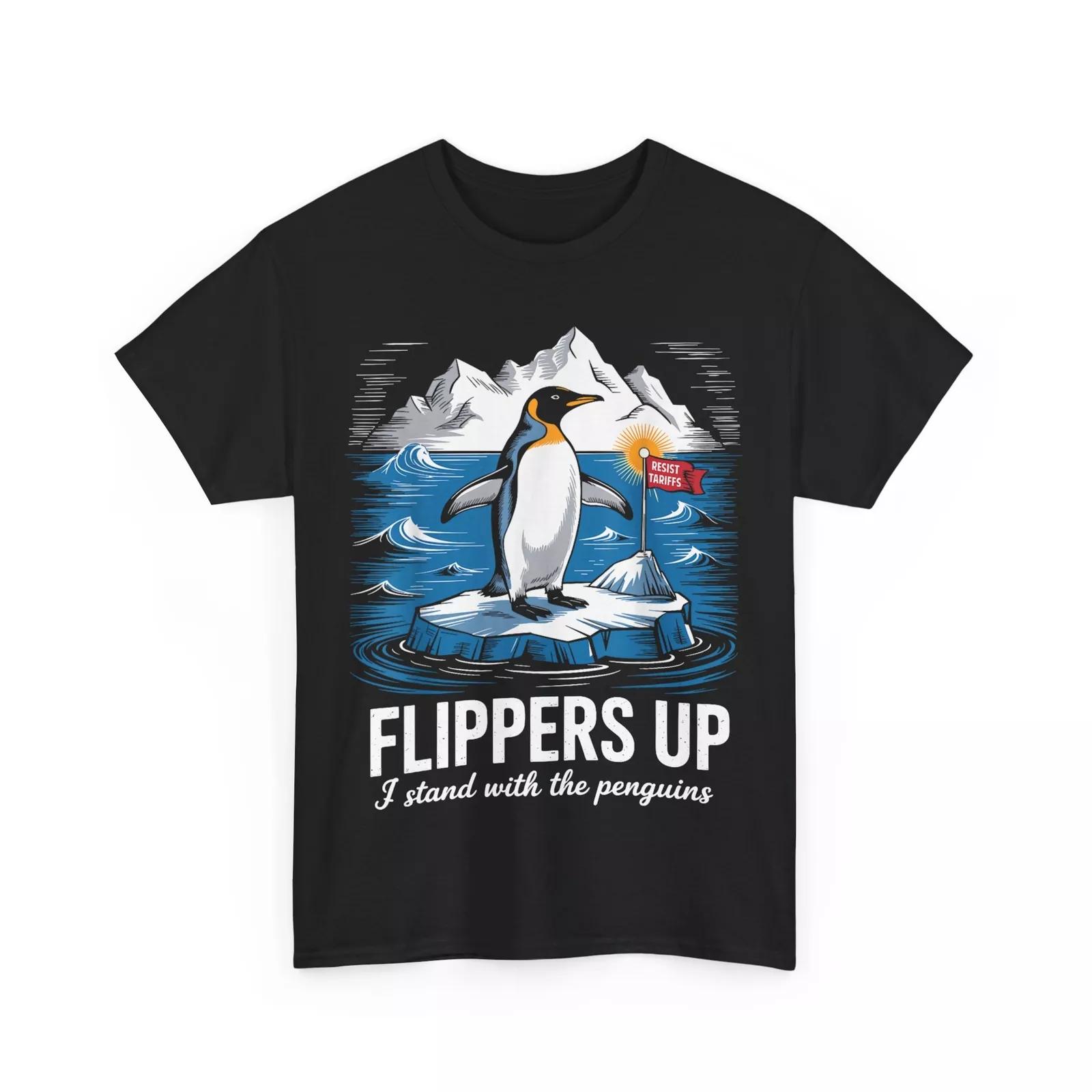 Penguin Tariffs T-shirt, Flippers Up I Stand With Penguins Funny Shirt L