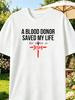 Bold Christian Message A Blood Donor Saved My Life His Name Is Design Men'S T-Shirt with Printed Pat