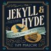 Jekyll Amp Hyde Consulting Detectives by Tim Major Hardback Book 9781803366418