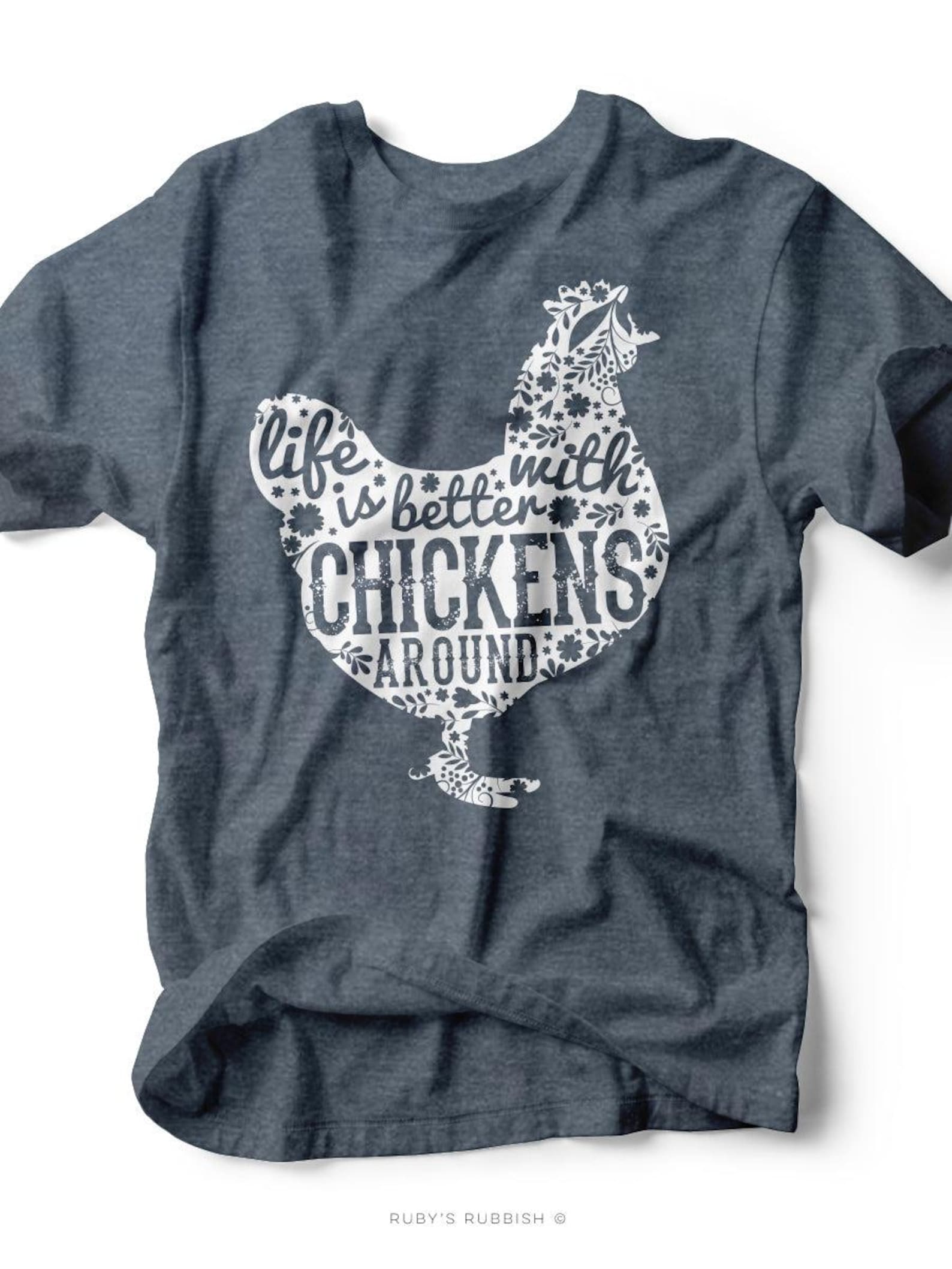 Life is Better with Chickens Around | Kid s T-Shirt | Ruby s Rubbish® L