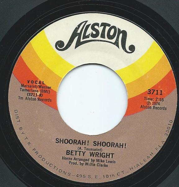 

7inch Record BETTY WRIGHT Shoorah Shoorah Tonight Is The 3711 Alston Records 1974 US SoulFunk Used