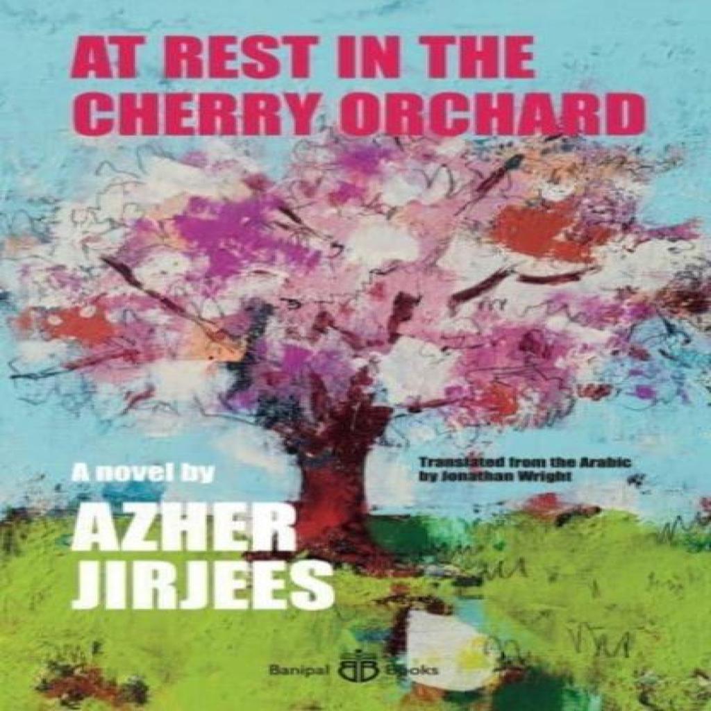 At Rest In the Cherry Orchard by Azher Jirjees Paperback Book 9781913043391