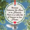 Memorial Gift Ornament Because Someone We Love Is In Heaven Round Ceramic Fade Resistant Hanging Pendant
