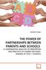The The Power of Partnerships Between Parents and Schools Book