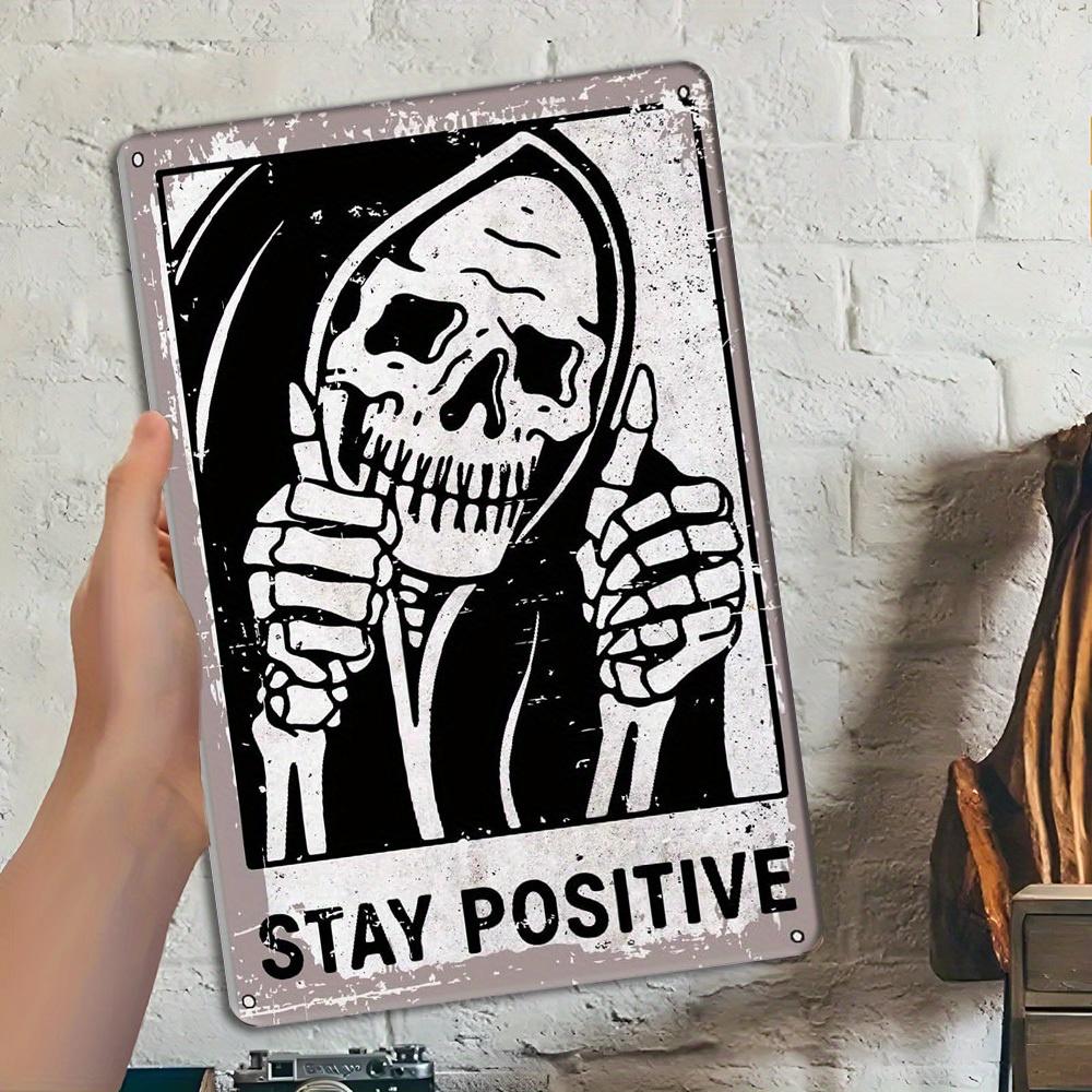 Vintage Skull Sign - "Stay Positive" 8x12 Inch Humorous Metal Decor for Alternative Spaces