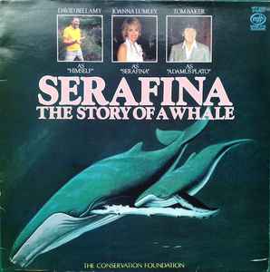 

LP Record DAVID BELLAMY TOM BAKER JOANNA L Serafina The Story Of A Whale MFP5593 Music For Pleas 1982 UK Childrens Used