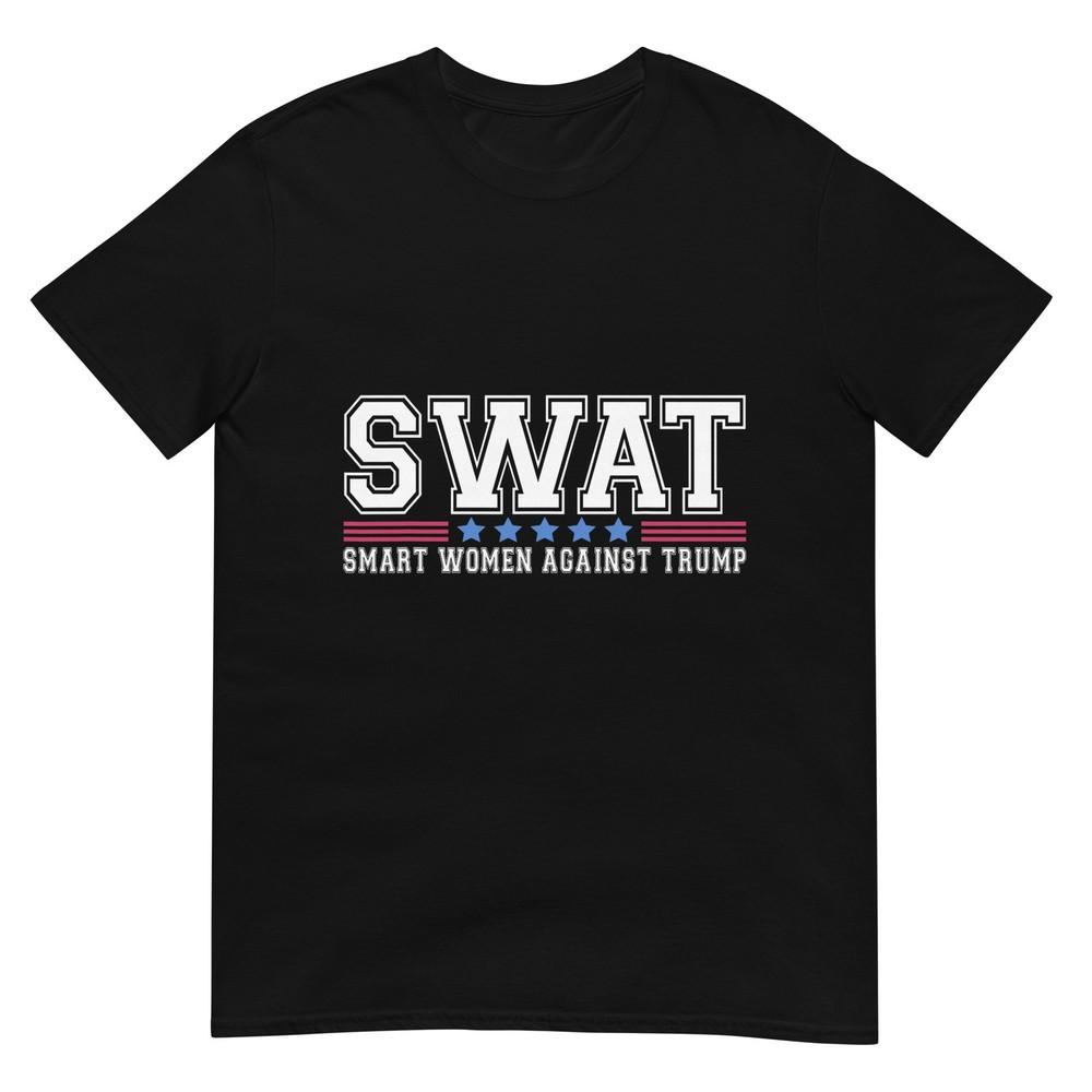 Swat Smart Unisex Against Trump Funny AntiTrump 2024 TShirt