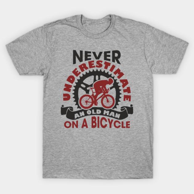 Never Underestimate An Old Unisex on A Bicycle Summer Trendy Casual TShirt Unisexs and Womens Luxury Brand Top M