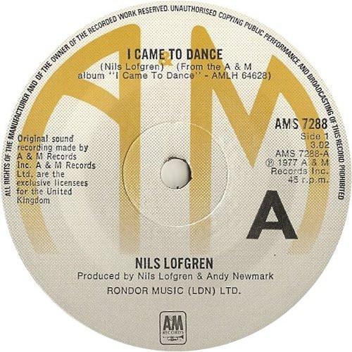 

7inch Record NILS LOFGREN - I Came To Dance AMS7288 A&M Records 1977 UK Rock Used