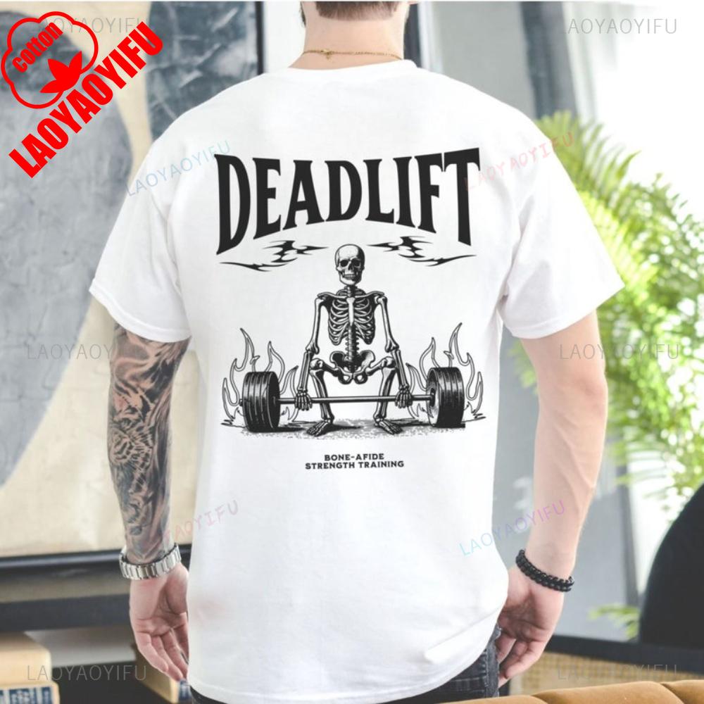 Dead Lift Skeleton Workout Bodybuilding Fitness Gym Pump Cover Powerlifting Gift Graphic T Shirts Women Unisex Cotton Shirts