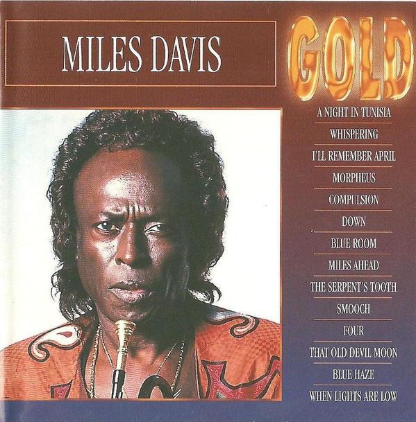 

CD MILES DAVIS - Gold GOLD077 Gold 1993 Netherland Jazz Used
