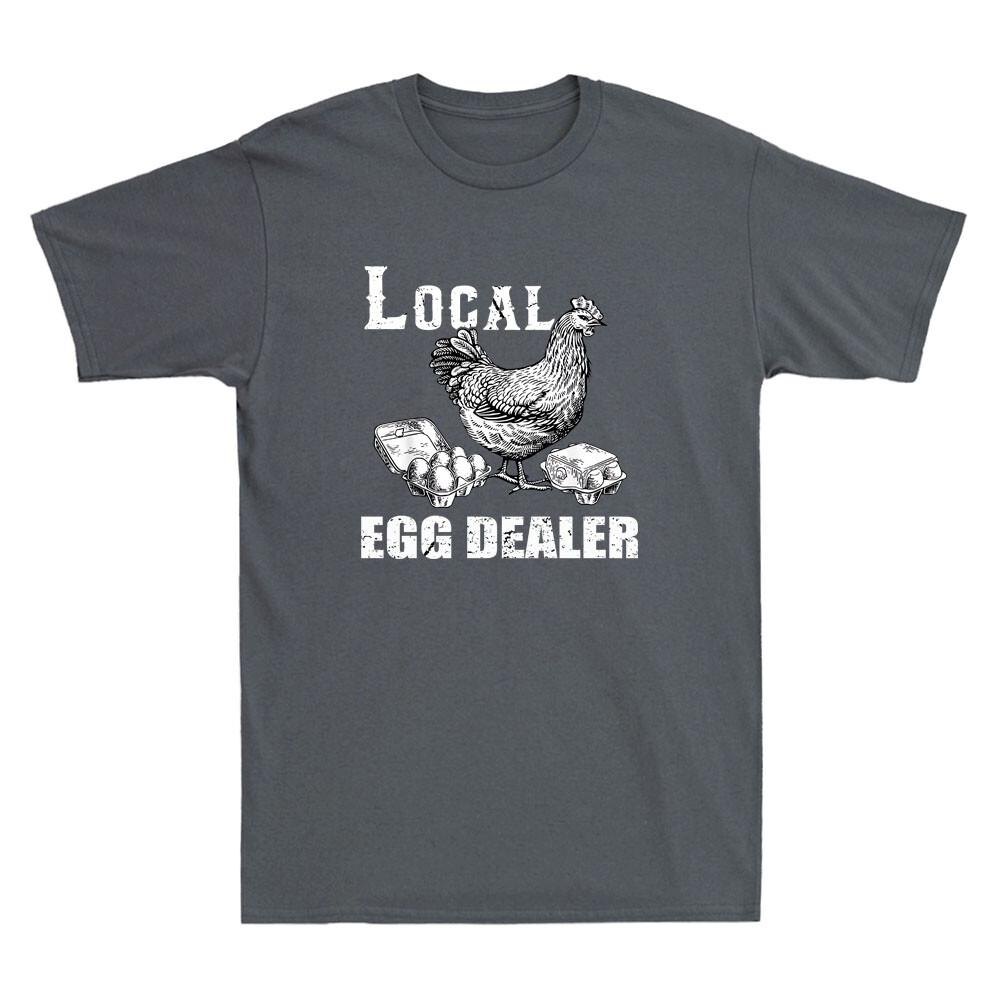 Local Egg Dealers Chicken Funny Local Egg Dealers Chicken Vintage Men s T-Shirt L