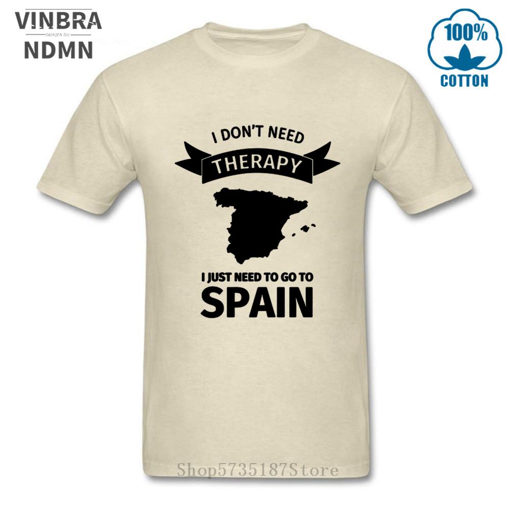 I Dont Need Therapy I Just Need To Go To Spain T Shirt Unisex Cool Summer Fashion Short Sleeve Tshirts Funny Letter Printed Tshirt