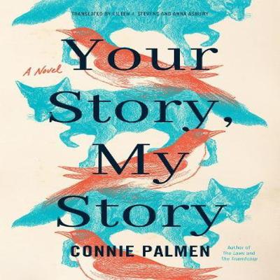Your Story My Story by Connie Palmen Paperback Book 9781542004633