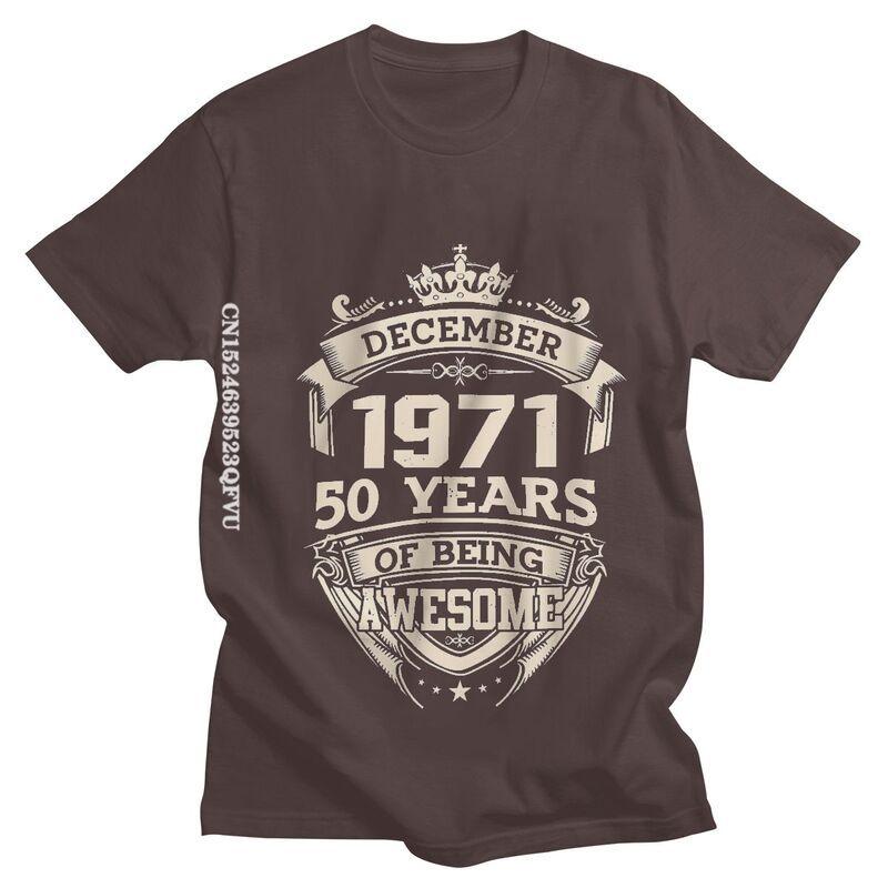 

December 1971 50 Years Of Being Awesome Tee Shirt Men Graphic T Shirt 50th Birthday Tshirt Cotton Tees Top Clothes S