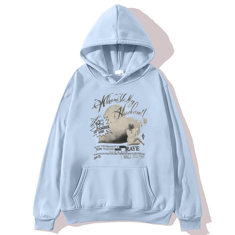 Where Is My Husband! Raye New Single Graphic Hoodies Harajuku Vintage Casual Sweatshirts Men Women Fleece Long Sleeve Hoody Y2K