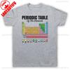 Periodic Table Of EleUnisexts Geek Science Chemistry Unisex Unisex TShirt Aesthetic Clothes New Arrival Harajuku Clothes Unisex Clothing