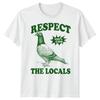Respect The Locals Pigeon Bird Mens T-Shirt Womens Tee Graphic Top