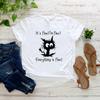 Its Fine Im Fine Everything Is Fine Funny Cat TShirt Sarcastic T Shirt Women Graphic T Shirts Short Sleeve Casual Tops Tshirt