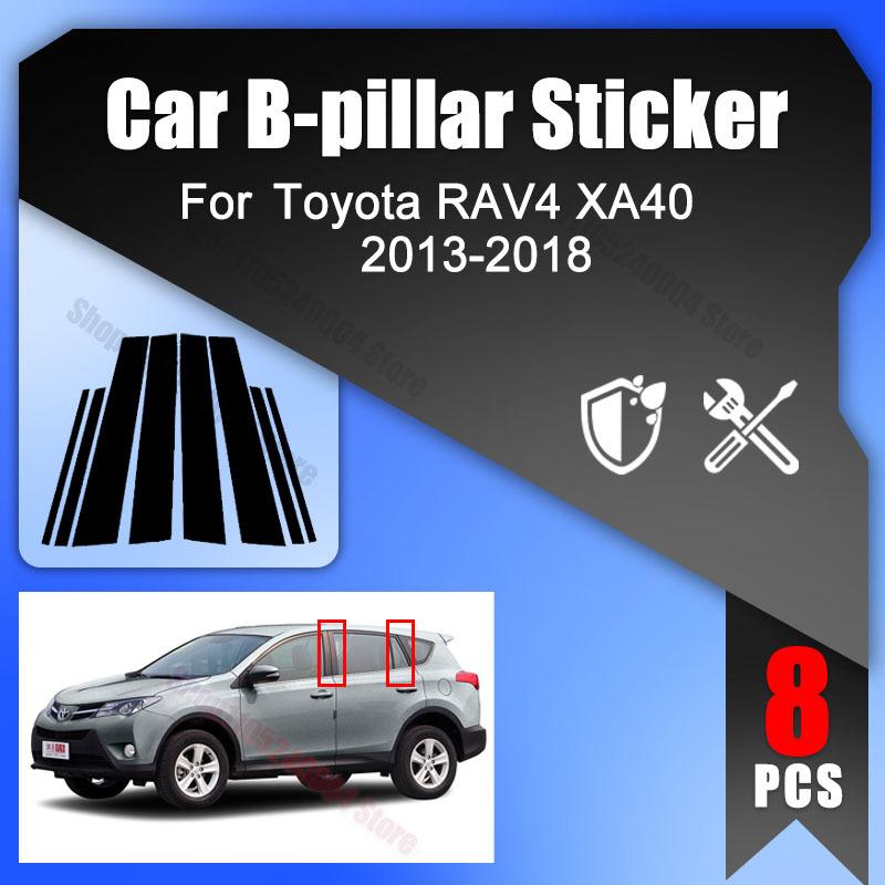 8Pcs Gloss Black Pillar Posts Fit For Toyota RAV4 XA40 2013-2018 Car Window BC Column Pillar Moulding Decoration Sticker