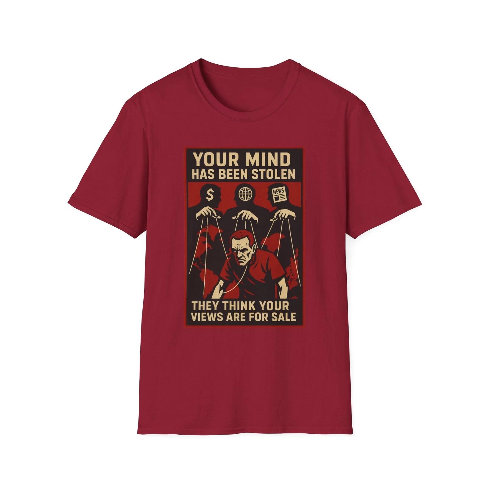 

Your Mind Has Been Stolen Shirt, Patriot Against Globalism Shirts, Political Tee 4XL
