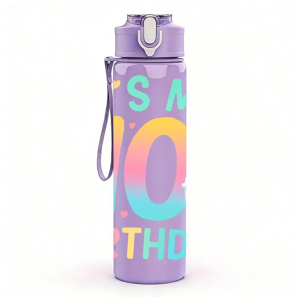 1PC It Is My 10th Birthday Color Print 750ml Color Plastic Sports Water Bottle Leakproof Flip Straw Lid Suitable for Sports Office Home Use