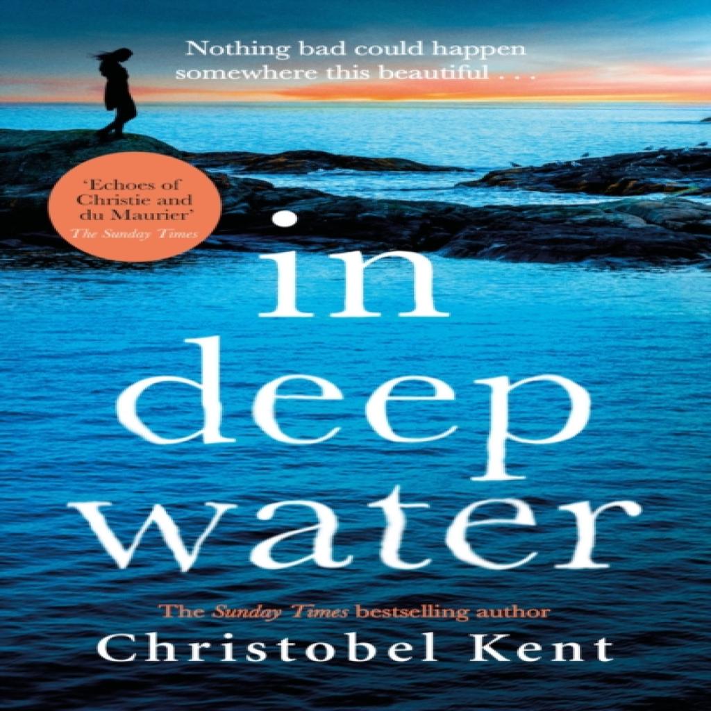 In Deep Water by Christobel Kent Paperback Book 9780751576641