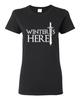 Ladies Winter Is Here Sword TV Parody Funny T-Shirt Tee Unisex T-Shirt