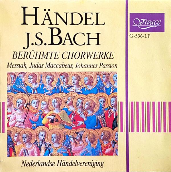 

LP Record GEORG FRIEDRICH HNDEL JOHANN SEB Berhmte Chorwerke Messiah Judas G536LP Vivace Germany Classical Used