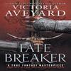 Fate Breaker by Victoria Aveyard Paperback Book 9781409194064