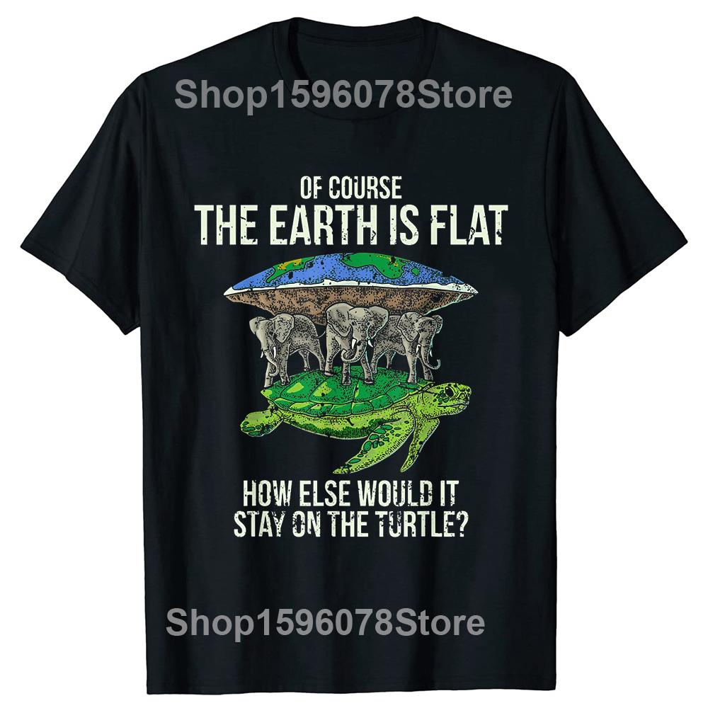Funny Flat Earth Society T Shirts Graphic Cotton Streetwear Short Sleeve Birthday Gifts Summer Style T-shirt Mens Clothing