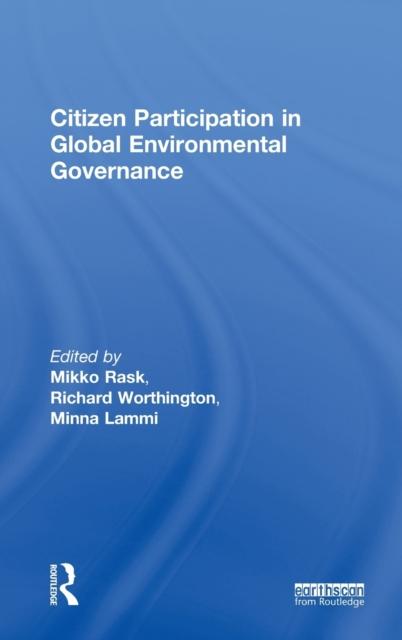 The Citizen Participation In Global Environmental Governance Book