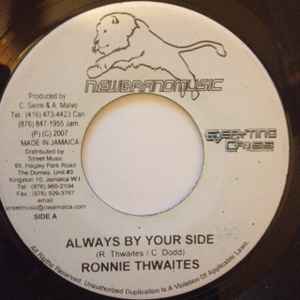 

7inch Record RONNIE THWAITES / CHESTER MILLER - Always By Your Side / Empress NONE Newbrandmusic 2007 Jamaica Reggae, Ska & Dub Used