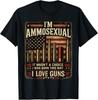 I'm Ammosexual Born This Way Love Guns USA Flag Graphic T-Shirt