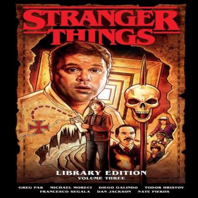 Stranger Things Library Edition Volume 3 Graphic Novel by Chris Roberson Hardback Book 9781506737027