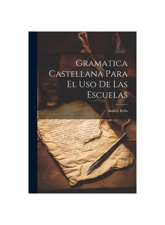 Kniha Gramatica Castellana Para El Uso De Las Escuelas