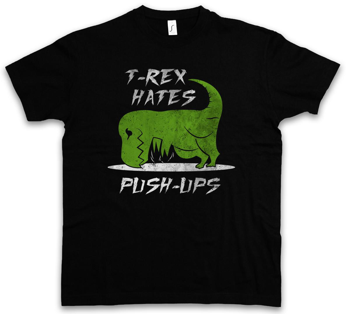 T-Rex Hates Push-Ups T-Shirt Tyrannosaurus Dinosaur T Rex Fun Arms Gym Training M