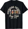 Founding Fathers Fan Club Est 1776 250 Years 4th of July T-Shirt