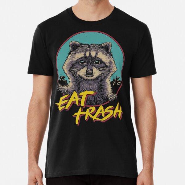 

Eat Trash T-Shirt S-5XL Best T-Shirt S