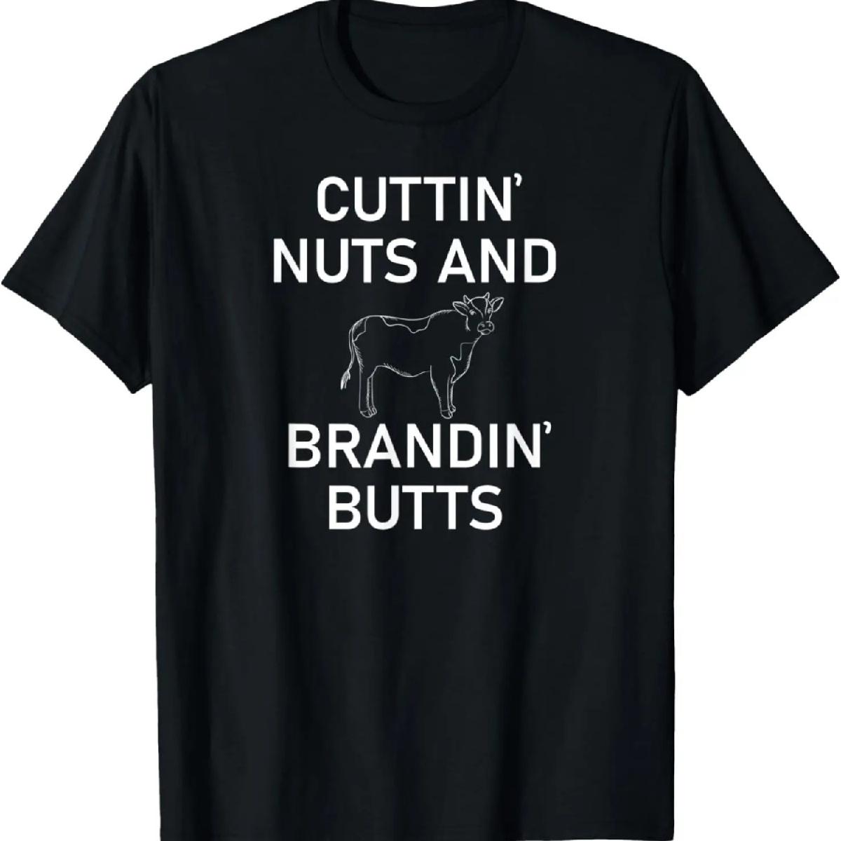 Cuttin  Nuts And Brandin  Butts, Farm, Funny, Sarcastic T-Shirt XXXXXL разноцветный
