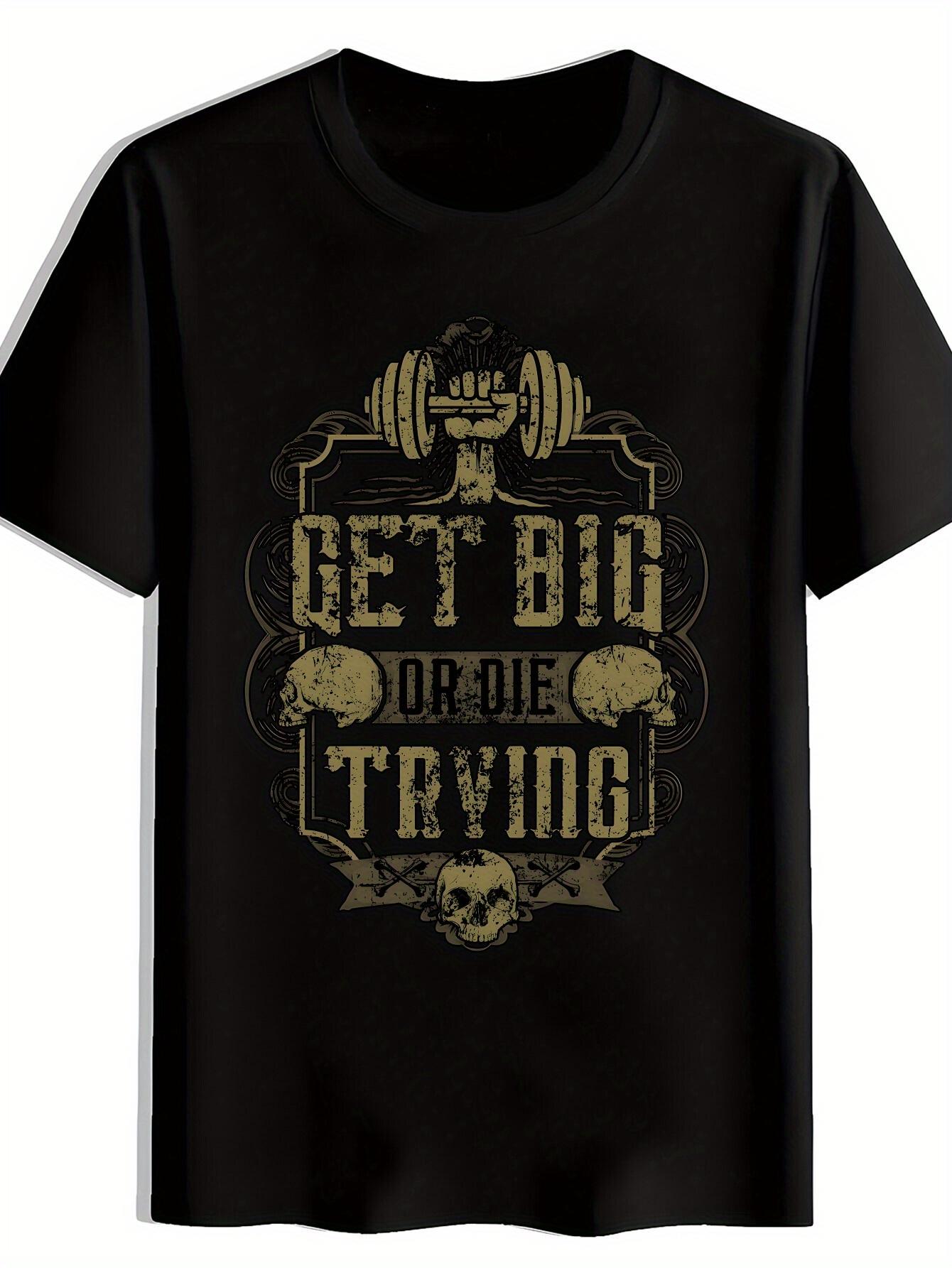 Inspirational Get Big or Die Trying Graphic T-shirt - Black with Golden Weightlifting Design S