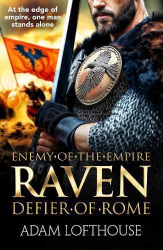 Raven Defier of Rome by Adam Lofthouse Paperback Book 9781836785019